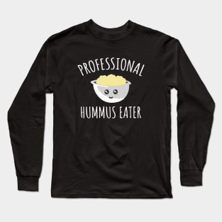 Professional Hummus Eater Long Sleeve T-Shirt